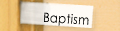 Baptism
