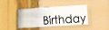Birthday